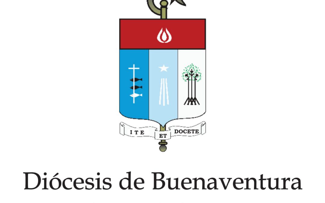 DECRETO N° 313 Por gracia de Dios y de la Sede Apostólica, Obispo de Buenaventura en ejercicio de su misión pastoral.