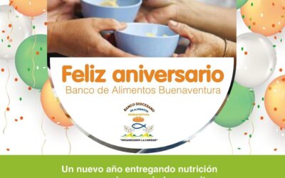 Feliz Aniversario Banco de Alimentos Buenaventura