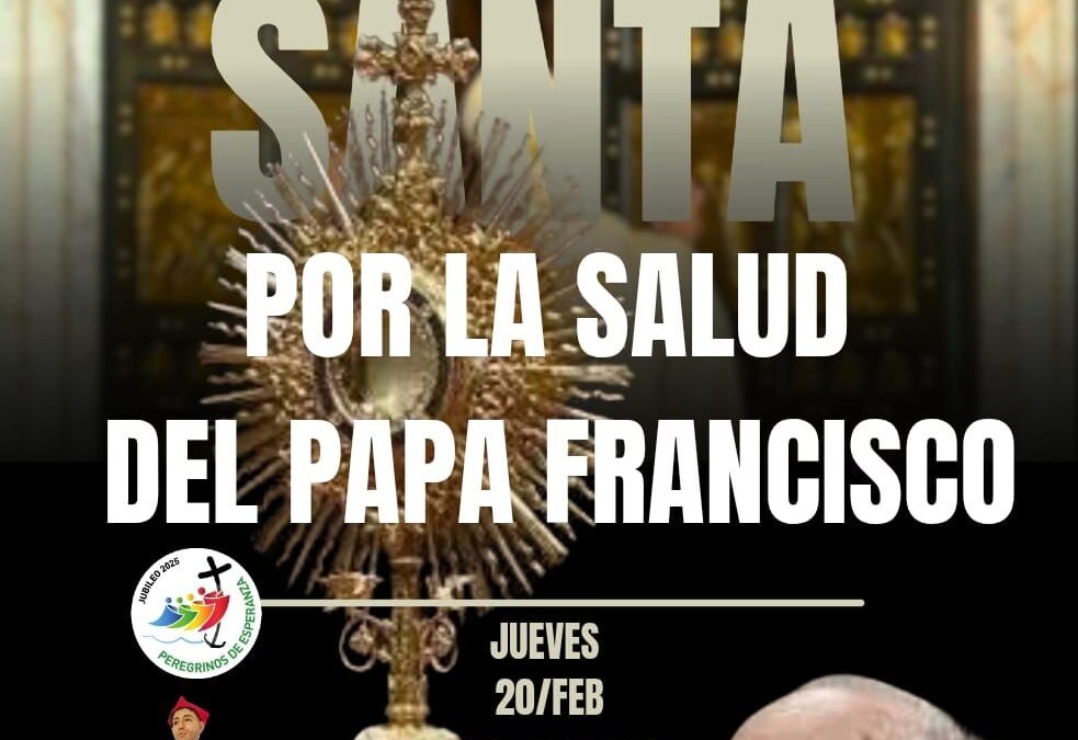 Hora Santa por la Salud del papa Francisco