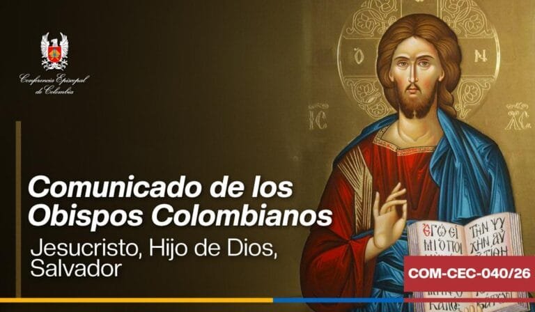 Los Obispos de Colombia Reafirman la Fe en Jesucristo y Llaman al Respeto por las Convicciones Religiosas