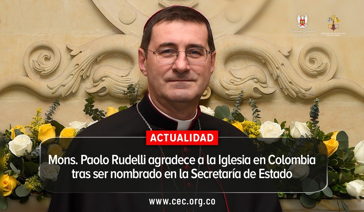 Monseñor Paolo Rudelli, Nuncio Apostólico en Colombia