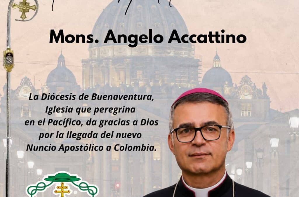 Bienvenido a Colombia, monseñor Angelo Accattino